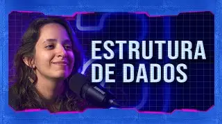 Estrutura de dados com Roberta Arcoverde | #HipstersPontoTube