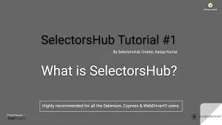 SelectorsHub Tutorial#1:  What is SelectorsHub?