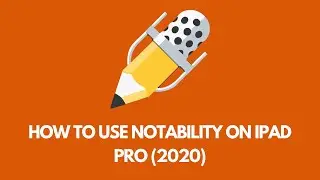 How to Use Notability on iPad Pro UPDATED! (2020)