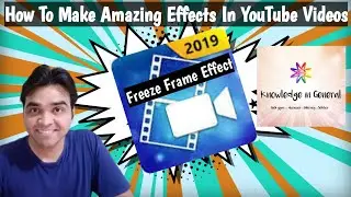 How to Add Freeze Effect for Video Clips Using Cyberlink Power Director Hindi Tutorial by #KIG Amit.