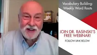 Vocabulary Building: Weekly Word Roots Webinar with Dr. Timothy Rasinski