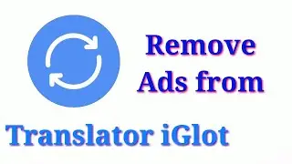 Translator iGlot (Remove interstitial & Banner Ads) ||  MT Manager || Apk Editior Pro || Smali Code