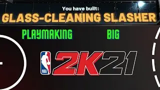 BEST GLASS CLEANING SLASHER on 2K21! RARE POWER FORWARD BUILD 2K21!