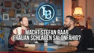 Podcast: Macht Raab Frauen schlong wieder salonfähig? (Folge 5)