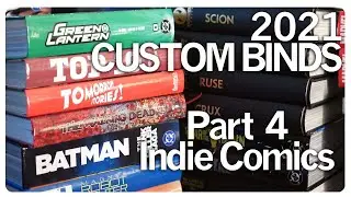 My Custom Bound Comics of 2021 Part 4: Indie Books