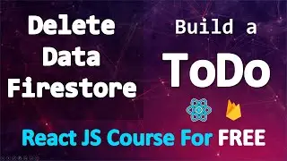 Build a TODO app with React and Firebase • Delete a Todo/Project from firestore database • PART 20