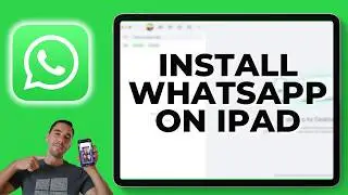 How To Install WhatsApp on iPad (2024)