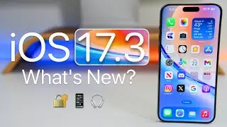 iOS 17.3 is Out! - Whats New?