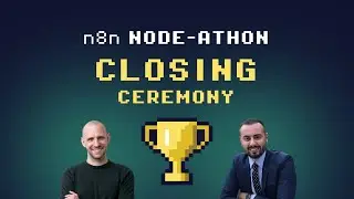 n8n node-athon: Closing Ceremony! w/ Community Engineer Ardit Fetahu & n8n Founder Jan Oberhauser