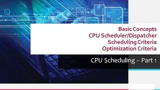 05   01 CPU Scheduling   Part 1