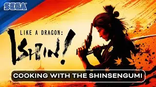 Like a Dragon: Ishin! | Cooking with the Shinsengumi