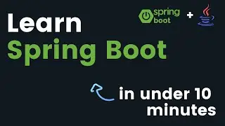 Spring Boot in under 10 minutes | Spring Boot Tutorial with Spring Web