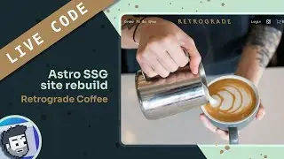 Live Code: Astro Static Site Generator Build (real coffee website!)