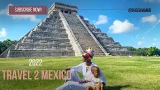 Traveling to Mexico in 2022