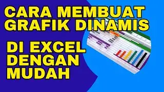 Cara Membuat Grafik Dinamis di Excel dengan Mudah