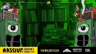 MASSIVE! Selector's Diary 139 - The Wild Citizen - Roots Reggae, Dub, Steppers Selection