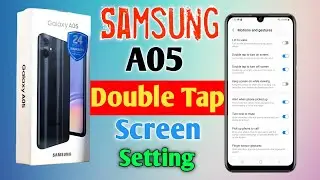 How To Samsung Galaxy A05 Double Tap Screen On/Off Setting in Samsung SM-A055F Double Tap Screen Use