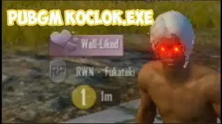 PUBGM Koclok.exe  - Wibu, AFK