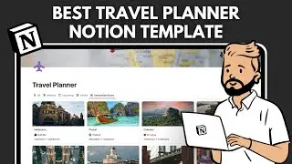 BEST Travel Planner Notion Template | How to Use Notion as a Travel Planner