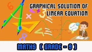 Mathematics Grade 9 - | Graphical Solution Of Linear Equation |