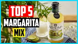 Top 5 Best Margarita Mix Review In 2024