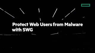 Protect Web Users From Malware with SWG