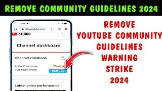 how to remove youtube community guidelines warning 2024 || Delete Community Guideline Strike Warning