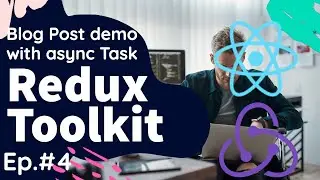 Redux Toolkit demo with Async API #04