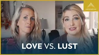 What’s the Difference Between Love and Lust? (w/ Kim Zember)