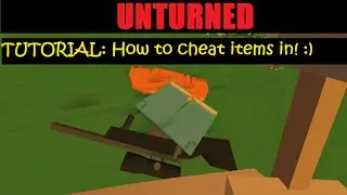 Unturned 3.13.1.0 How to cheat in items! Commands included