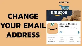 How to Change Your Email Address on Amazon Shopping Account? 2024