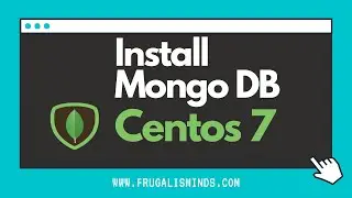 Install MongoDB Centos 7 |  Enable Authentication MongoDB