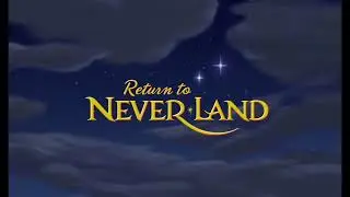 Return to Never Land - Playlist Title Card