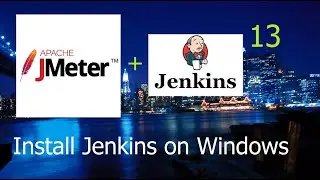 13. Jenkins Installation In Windows | How To Install Jenkins On Windows 7