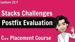 Postfix Expression Evaluation | C++ Placement Course | Lecture 23.6