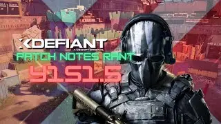 XDefiant Y1S1.5 Patch Notes Rant: What You NEED to Know!