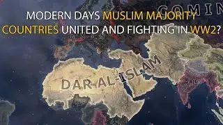 What if modern days Muslim majority countries united and fought in WW2? - HOI4 Timelapse