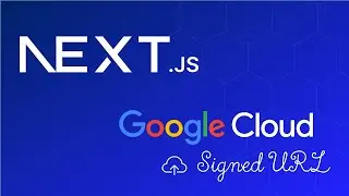 NextJS Upload to Google Cloud Using Signed URL