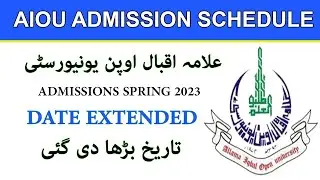 AIOU Admission 2023 || AIOU Admissions Spring 2023 Last Date Extended