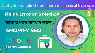 Fix Duplicate, Google chose different canonical than user | shopify seo