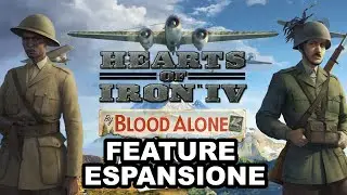 Hearts of Iron IV By Blood Alone - Feature dell'Espansione. Questa volta tocca all'ITALIA!