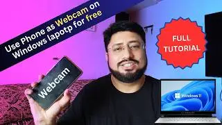 how to use phone as webcam on windows 11 laptop for free I How to use Phone as Webcam