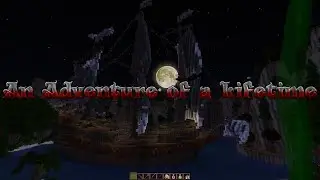 An Adventure of a Lifetime Trailer - A Minecraft Adventure Map