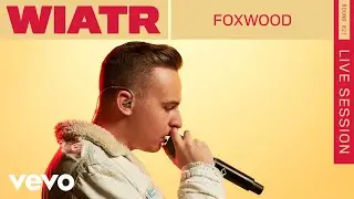 Wiatr - Foxwood (Live) | ROUNDS | Vevo