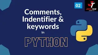 Comments, Identifier and Keywords in Python | JaggyTech