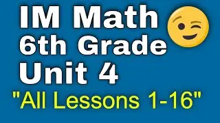 😉 6th Grade, Unit 4, All Lessons 1-16 