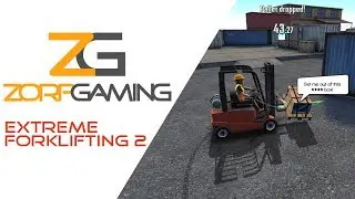 Extreme Forklifting 2 | Moving Loads | Zorf Gaming