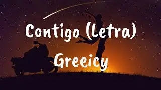 Greeicy - Contigo (Letra)