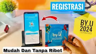 Cara Registrasi Kartu By U Terbaru Update 2024 | Mudah Dan Tanpa Ribet