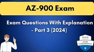 AZ-900 Exam Questions and Answers Free with Explanation (Part 3)